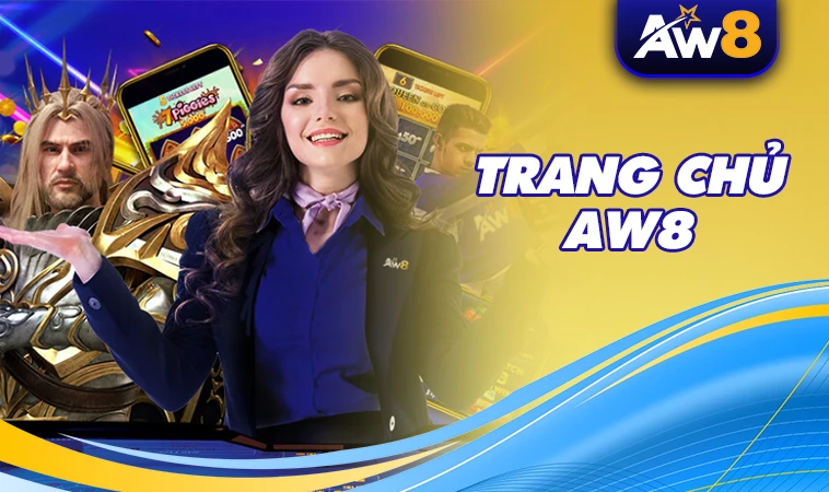 AW8 - Nhà Cái AW 8 - Website Cá Cược Online Số 1 Dành Cho Dân Chơi